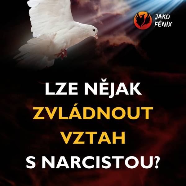 JAKO FÉNIX - Toxické vztahy a manipulace